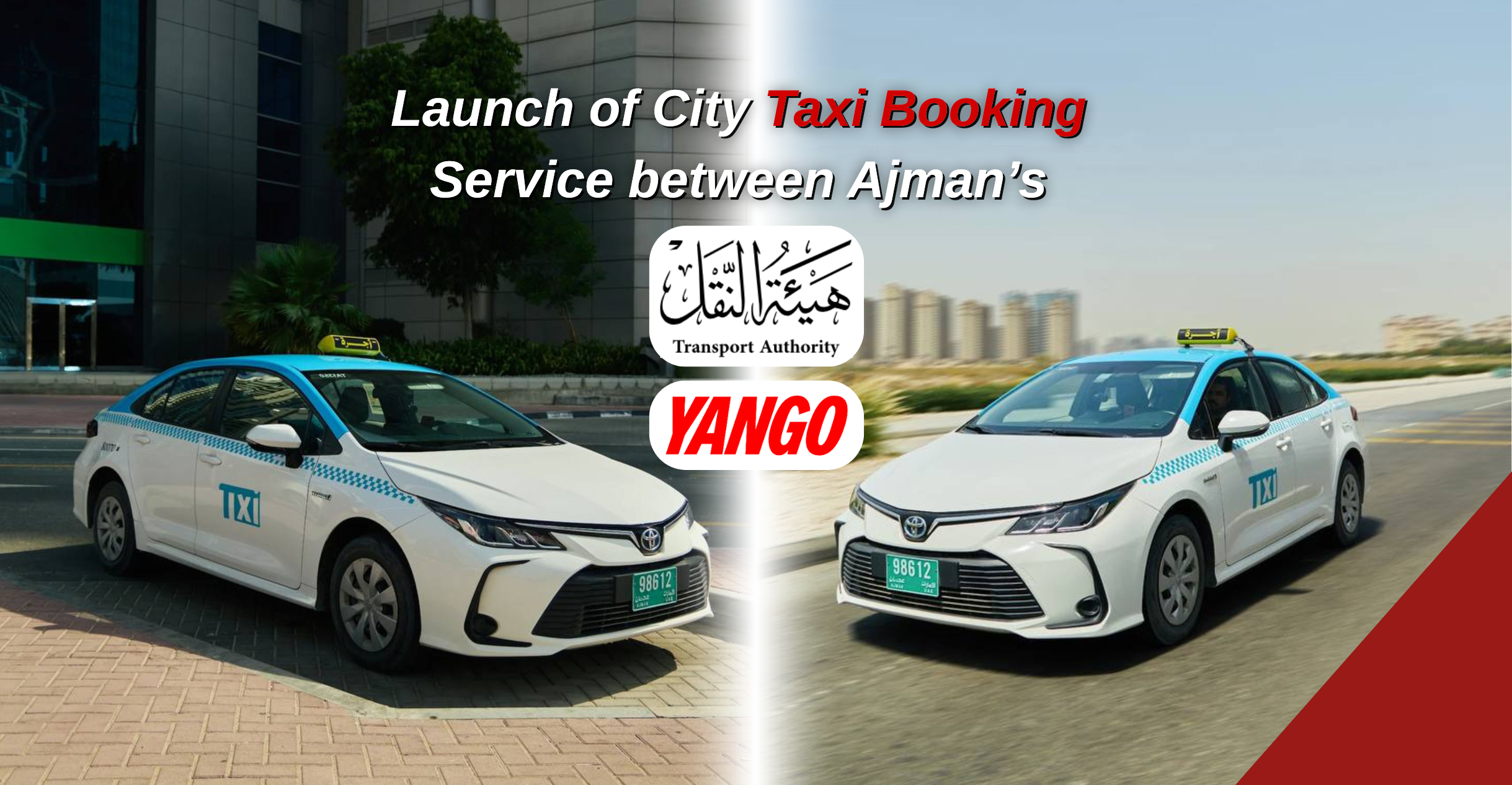 Two white taxis with blue checkered stripes and green license plates are shown, promoting the launch of a city taxi booking service in Ajman by the Transport Authority in partnership with Yango. The background includes urban buildings and clear skies, highlighting the modern urban setting.